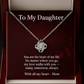 To My Daughter – The Heart of My Life - Love Knot Necklace.