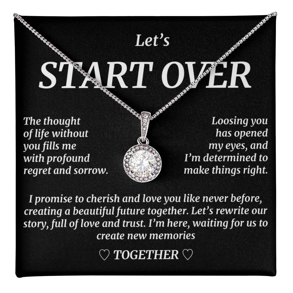 Let's Start Over, Eternal Hope Necklace, Together