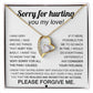 Sorry For Hurting You My Love, Forever Love Necklace