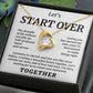 Let's Start Over Together, Forever Love Necklace